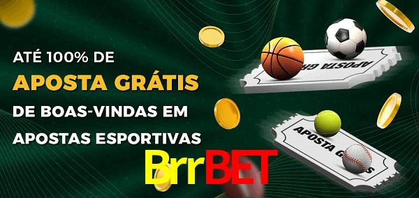 Brrbet Ate 100% de Aposta Gratis